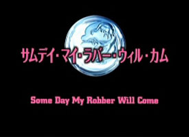 Some Day My Robber Will Come (Episode 7)